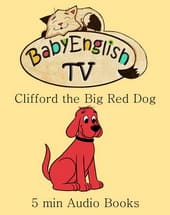 Clifford The Big Red Dog 5 min audio books