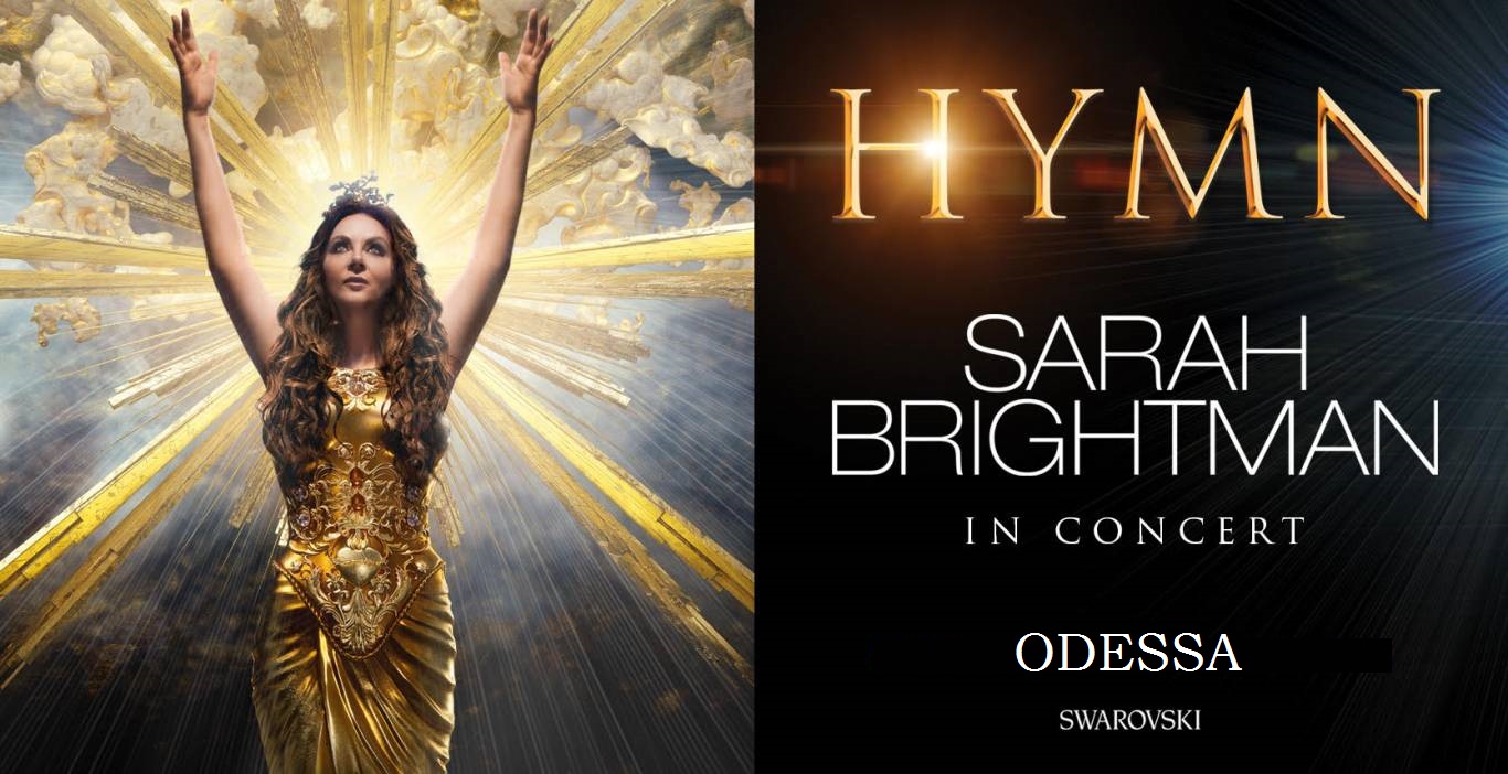 Сара Брайтман (Sarah Brightman) концертный тур HYMN Одесса 2019 г