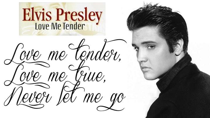 Elvis Presley Love Me Tender